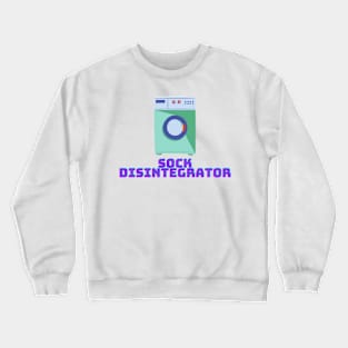 Sock disintegrator Crewneck Sweatshirt